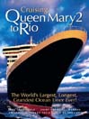 Queen Mary 2 to Rio